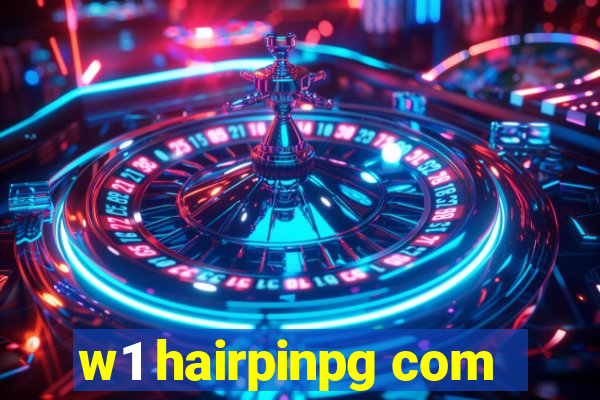 w1 hairpinpg com